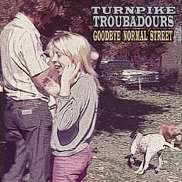 Goodbye Normal Street - Turnpike Troubadours