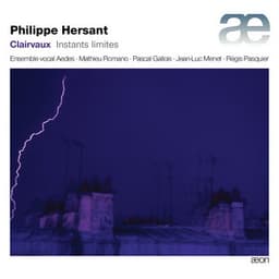 Hersant: Instants limites - Philippe Hersant