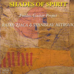 Shades of Spirit - Ratko Zjaca