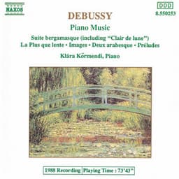 Debussy: Suite Bergamasque / Images / Preludes / Arabesques - Claude Debussy