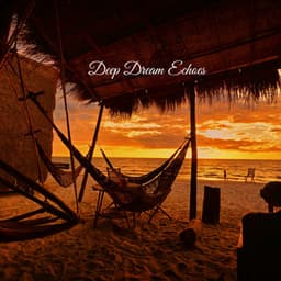 Deep Dream Echoes - Serenidad y Armonía