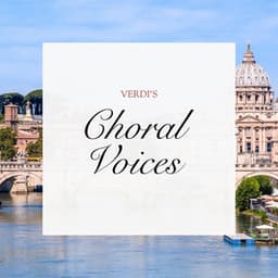 Verdi's Choral Voices - Giuseppe Verdi