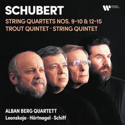 Schubert: String Quartets Nos. 9, 10, 12, 13 "Rosamunde", 14 "Death and the Maiden" & 15, Trout Quintet & String Quintet - Franz Schubert