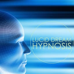 Lucid Dream Hypnosis - Deep Meditation Music & Lucid Dreaming Music for Astral Travel - Lucid Dream Doctor