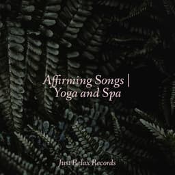 Affirming Songs | Yoga and Spa - Study Hard