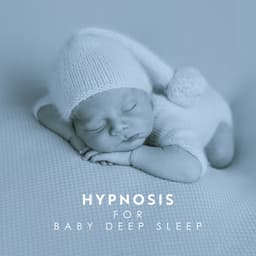 Hypnosis for Baby Deep Hushed Worlds - Keith Path