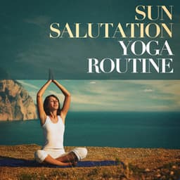 Sun salutation yoga routine - Soothing Music for Sleep Academy