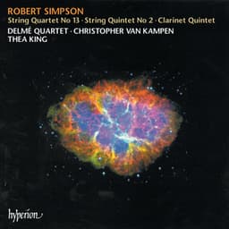 Simpson: String Quartet No. 13 & String Quintet No. 2 - Robert Simpson
