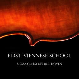 "First Viennese School" - Mozart, Haydn & Beethoven - Wolfgang Amadeus Mozart