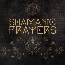 Shamanic Prayers – African Spiritual Music - Native Meditation Zone