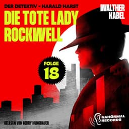 Die tote Lady Rockwell - Der Detektiv-Harald Harst