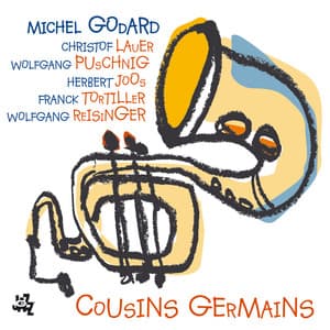 Cousins Germains - Michel Godard