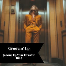 Groovin' Up: Jazzing Up Your Elevator Ride - Smooth Jazz Instrumental Band