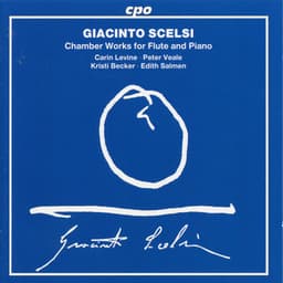 Scelsi: Chamber Works for Flute & Piano - Giacinto Scelsi
