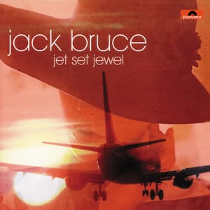 Jet Set Jewel - Jack Bruce