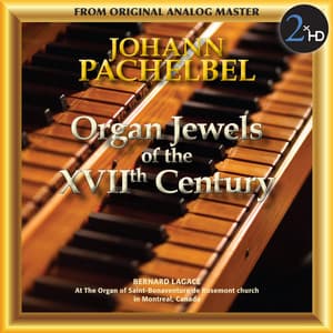 Pachelbel: Organ Jewels of the 17th Century - Johann Pachelbel