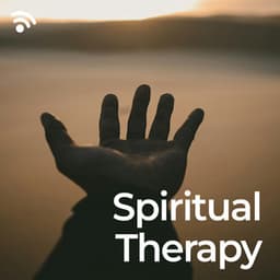 Spiritual Therapy - Spiritual Medicine
