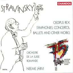 Stravinsky: Oedipus Rex, Symphonies, Concertos, Ballets and other works - Igor Stravinsky