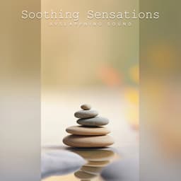 Soothing Sensations - Avslappning Sound