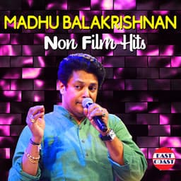 Madhu Balakrishnan Non Film Hits - Madhu Balakrishnan