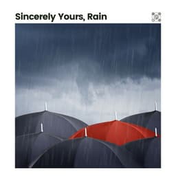Sincerely Yours, Rain - 24H Rain Sounds