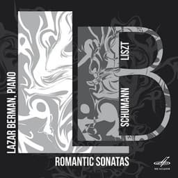Schumann, Liszt: Romantic Sonatas - Robert Schumann