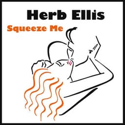 Squeeze Me - Herb Ellis