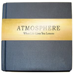 When Life Gives You Lemons, You Paint That Shit Gold - Atmosphere