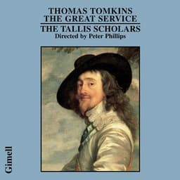Thomas Tomkins - The Great Service - Thomas Tomkins