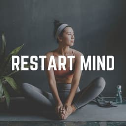Restart Mind - Self Care Meditation