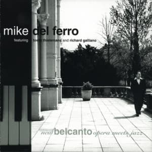 Opera Meets Jazz - Mike Del Ferro