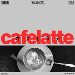 Cafelatte - Cafe BGM Japan