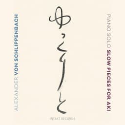 Slow Pieces for Aki - Alexander von Schlippenbach
