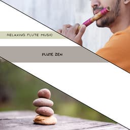 Flute Zen: A Spiritual Awakening - Relaxing Flute Music