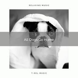 2021 All Dogs Go Home - Music for Pets Library