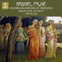 Fauré: Œuvres religieuses et profanes - Gabriel Fauré