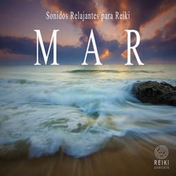 Sonidos Relajantes para Reiki: Mar - Reiki Armonía