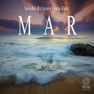 Sonidos Relajantes para Reiki: Mar - Reiki Armonía