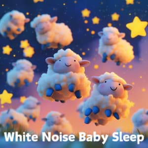 Calming White Noise for Baby Sleep - White Noise Baby Sleep