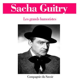 Sacha Guitry - Sacha Guitry