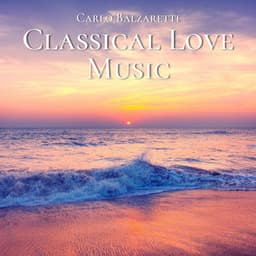 Classical Love Music - Carlo Balzaretti