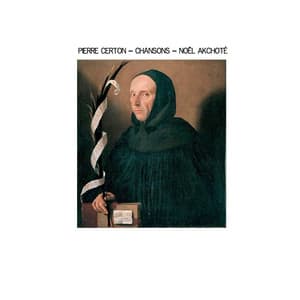 Pierre Certon: Chansons - Pierre Certon