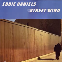 Street Wind - Eddie Daniels