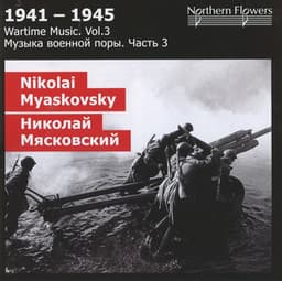 1941-1945: Wartime Music, Vol. 3 - Nikolai Myaskovsky