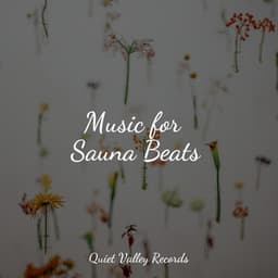 Music for Sauna Beats - Ambient Forest