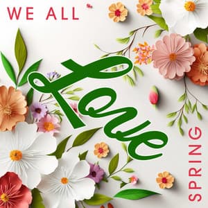 We All Love Spring: 15 Pieces of Upbeat Jazz for Sunny Days, Relaxation Outdoors - Wake Up Music Paradise