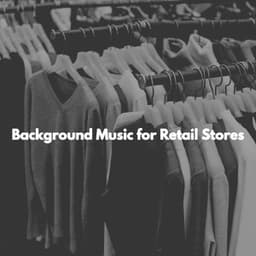 Background Music for Retail Stores - Música Alegre para Cafe