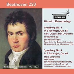 Beethoven 250 Historic 1926 Recordings Symphonies 3 and 4 - Ludwig van Beethoven