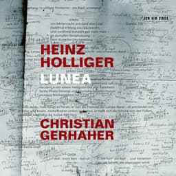 Holliger: Lunea - Heinz Holliger