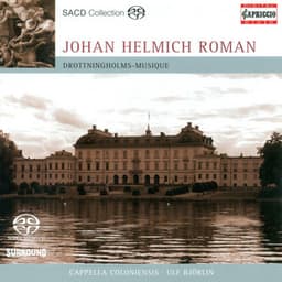 Roman, J.H.: Drottningholmsmusique / Concerto Grosso in B-Flat Major - Johan Helmich Roman